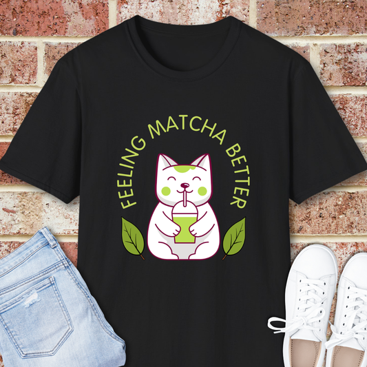 Feeling Matcha Better Cat T-Shirt - Cute Green Tea Gift