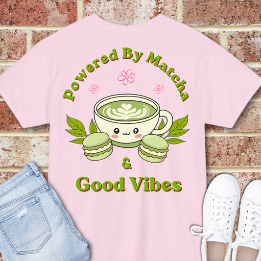 Powered by Matcha & Good Vibes T-Shirt - Cute Matcha Tea Graphic Tee