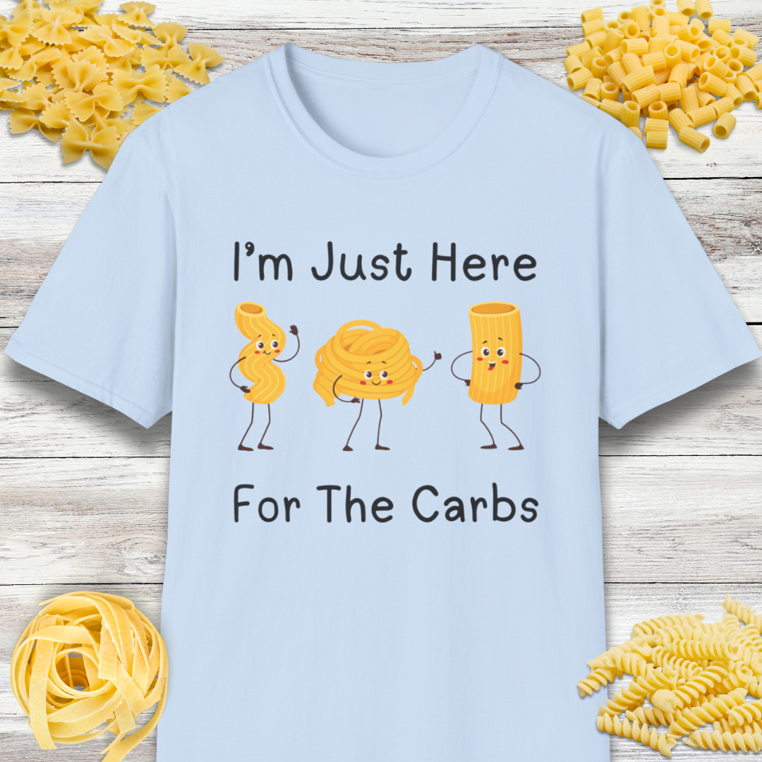 I'm Just Here For The Carbs T-Shirt