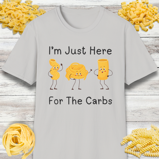 I'm Just Here For The Carbs T-Shirt