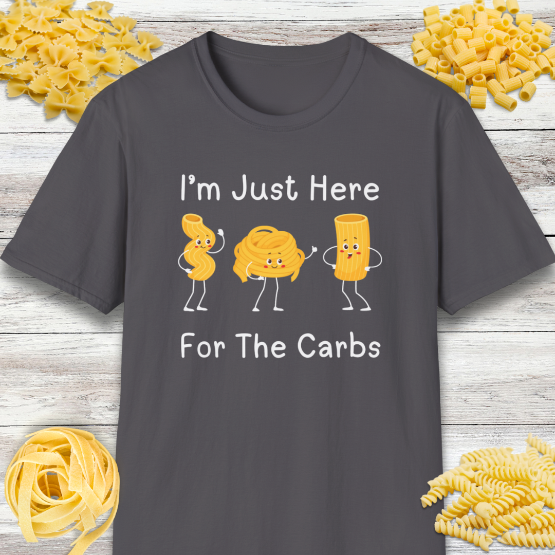 I'm Just Here For The Carbs Carb Lover T-Shirt