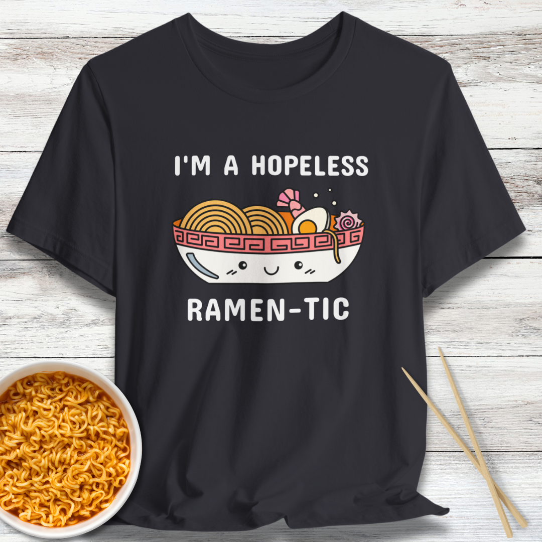 I'm A Hopeless Ramen-Tic T-Shirt