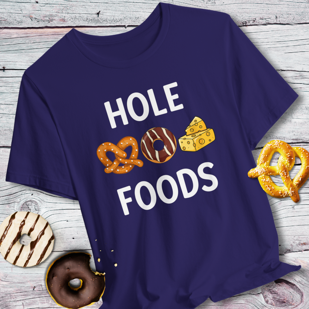 Hole Foods T-Shirt