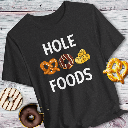 Hole Foods T-Shirt