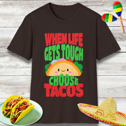 When Life Gets Tough Choose Tacos T-Shirt