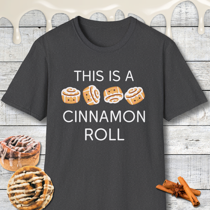 This Is A Cinnamon Roll T-Shirt
