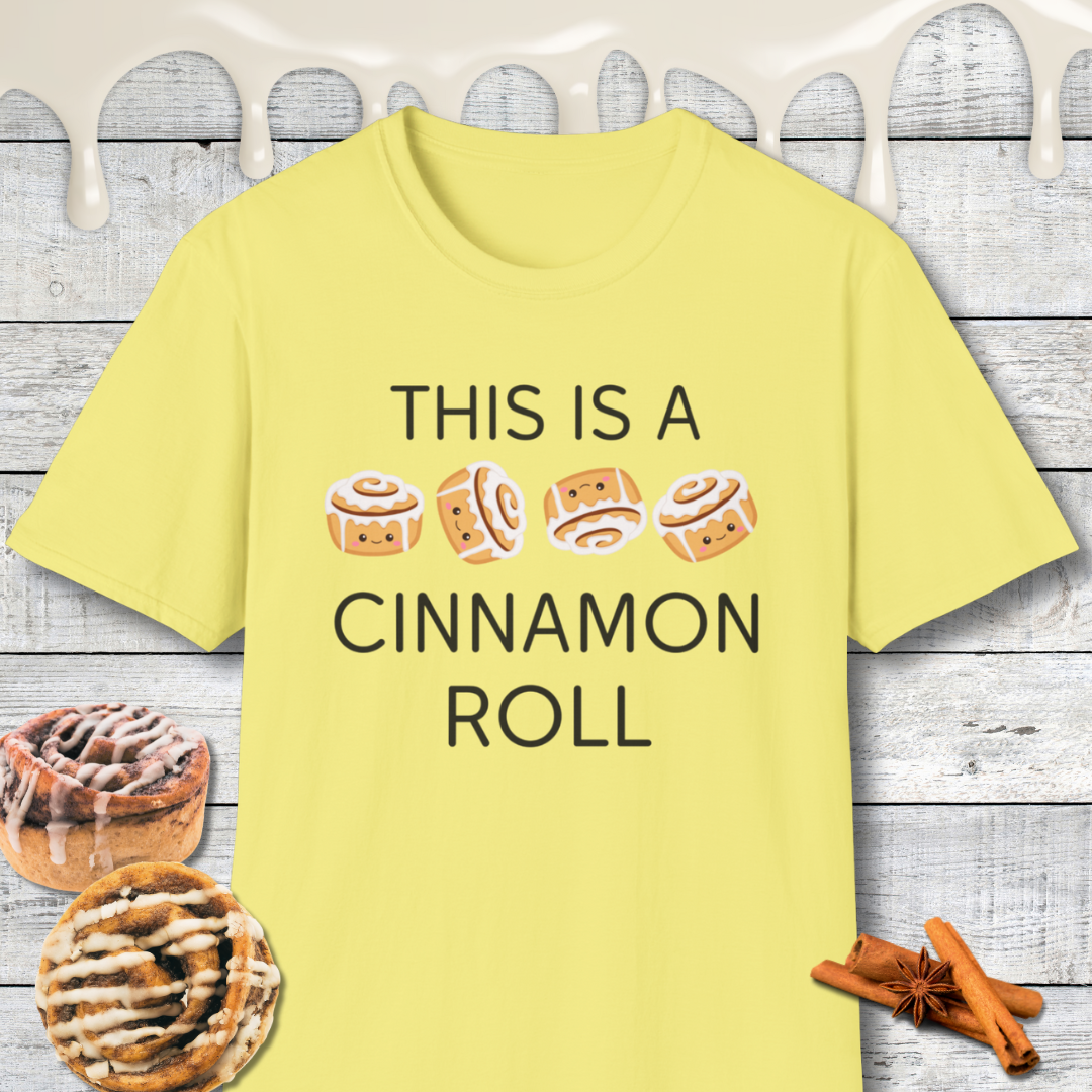 Funny This Is A Cinnamon Roll T-Shirt