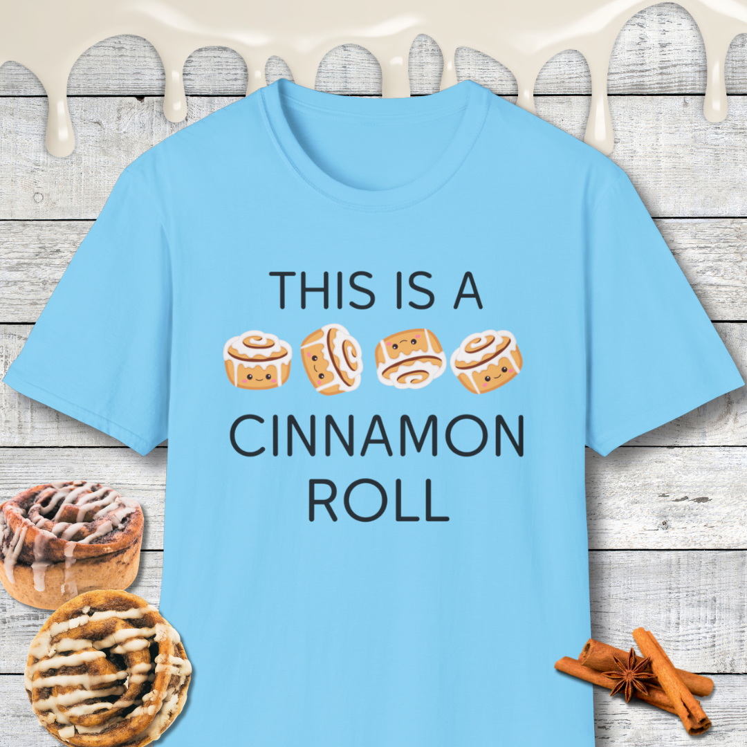 Funny This Is A Cinnamon Roll T-Shirt