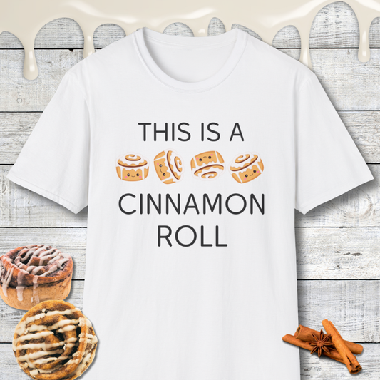 Funny This Is A Cinnamon Roll T-Shirt