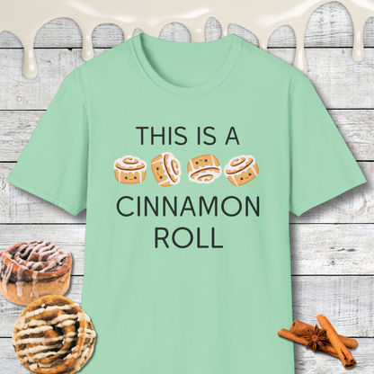 Funny This Is A Cinnamon Roll T-Shirt