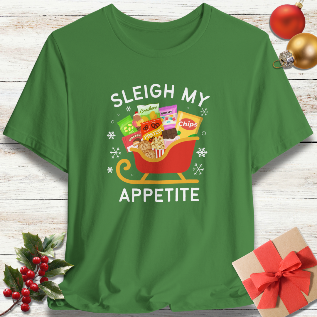 Sleigh My Appetite Holiday T-Shirt