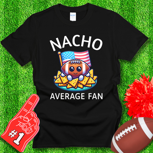 Funny Nacho Average American Football Fan T-Shirt