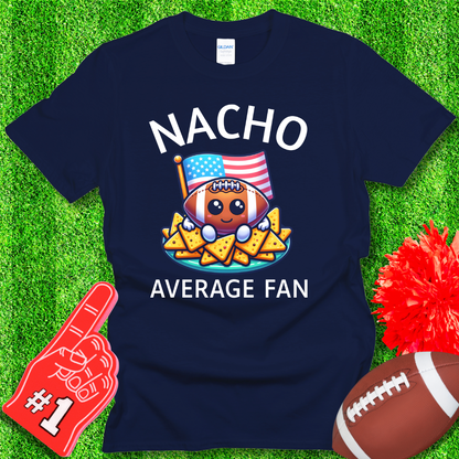 Funny Nacho Average American Football Fan T-Shirt