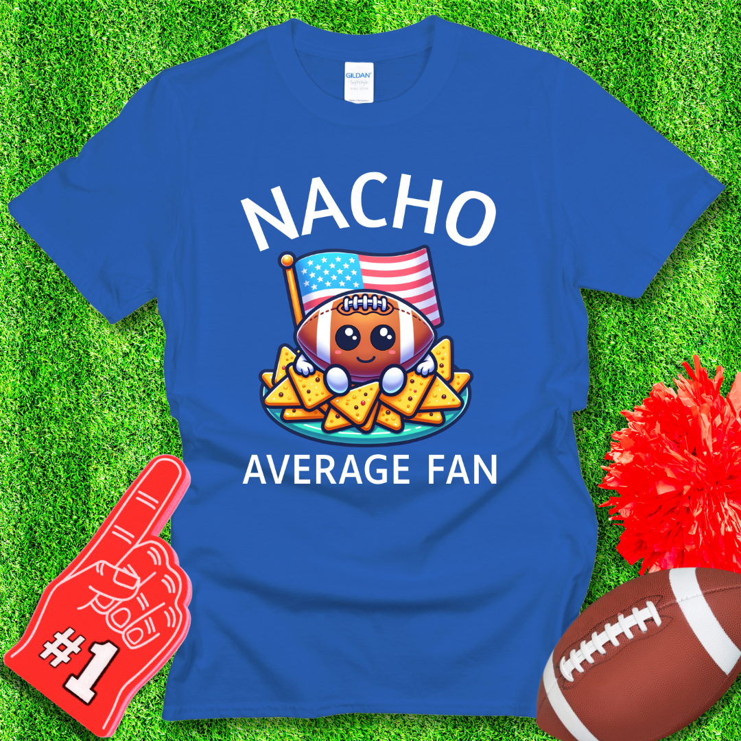 Funny Nacho Average American Football Fan T-Shirt