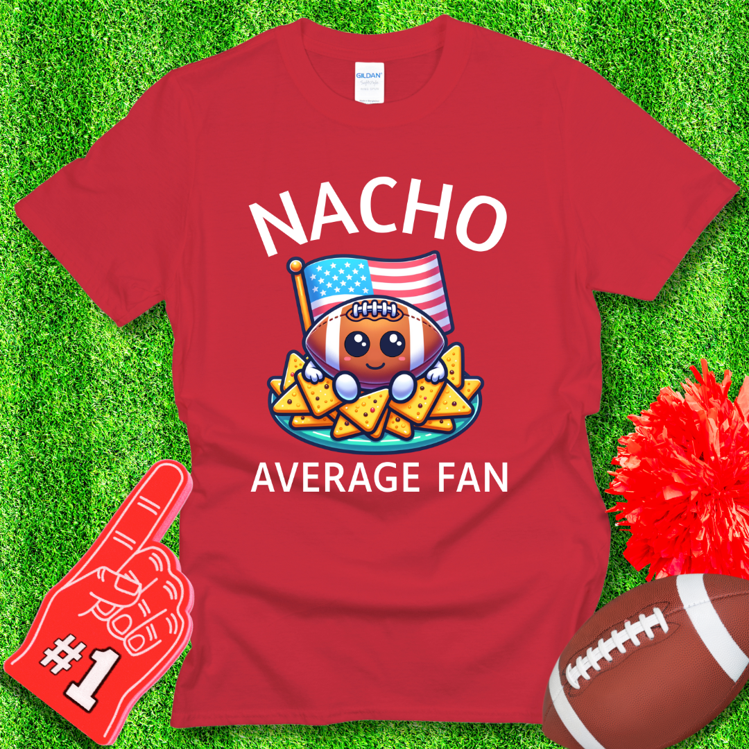 Funny Nacho Average American Football Fan T-Shirt