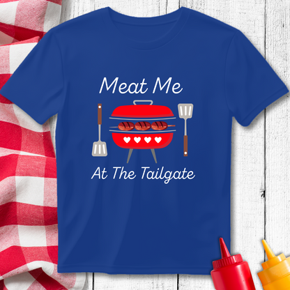 Meat Me At The Tailgate BBQ Grilling T-Shirt