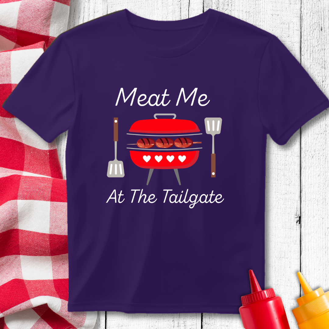 Meat Me At The Tailgate BBQ Grilling T-Shirt
