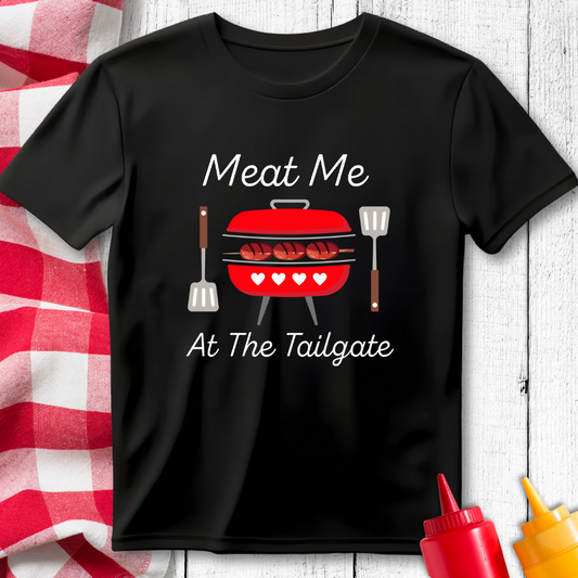 Meat Me At The Tailgate BBQ Grilling T-Shirt