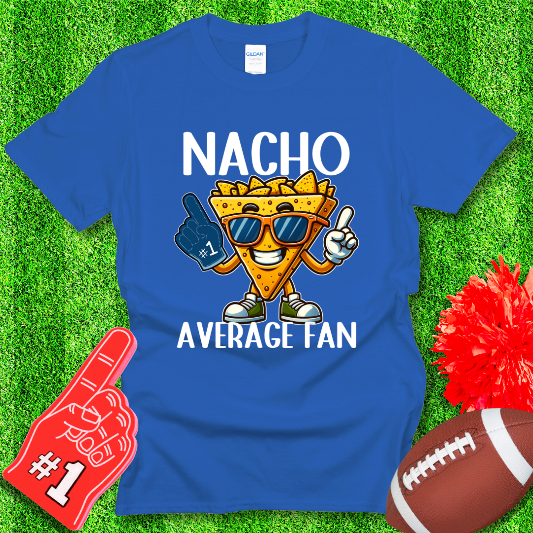 Nacho Average Fan T-Shirt