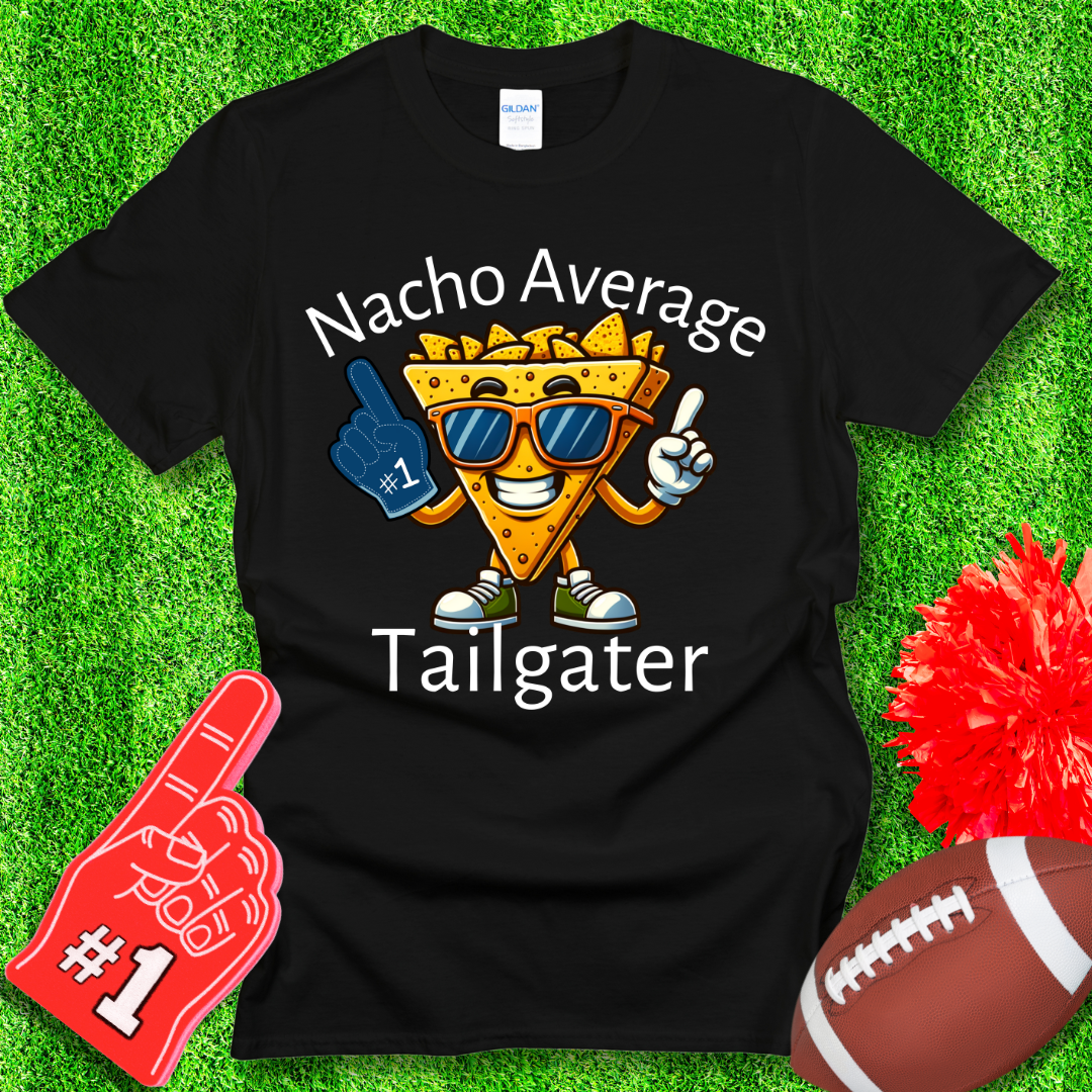 Nacho Average Tailgater T-Shirt