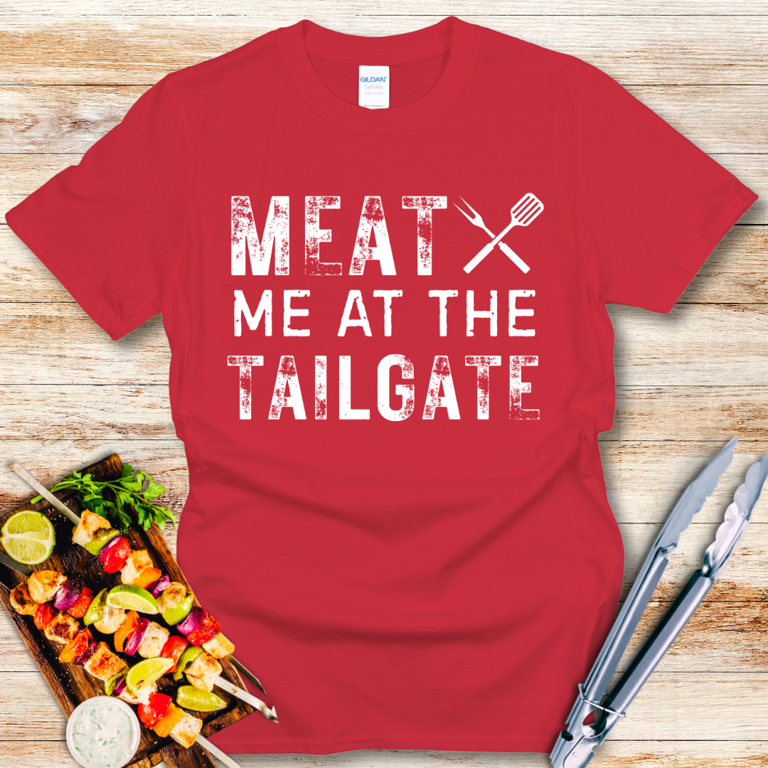 Funny Meat Me At The Tailgate T-Shirt
