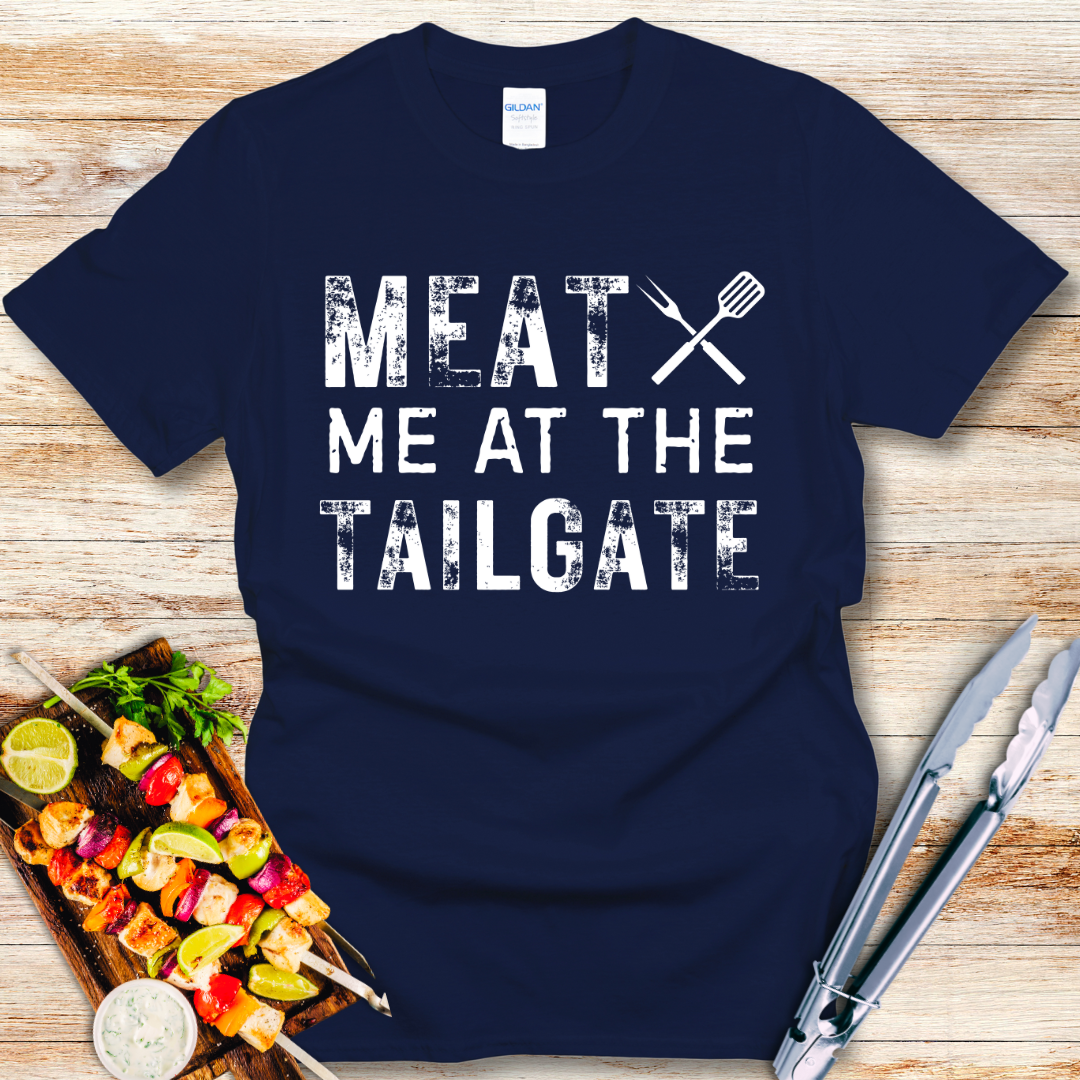 Funny Meat Me At The Tailgate T-Shirt