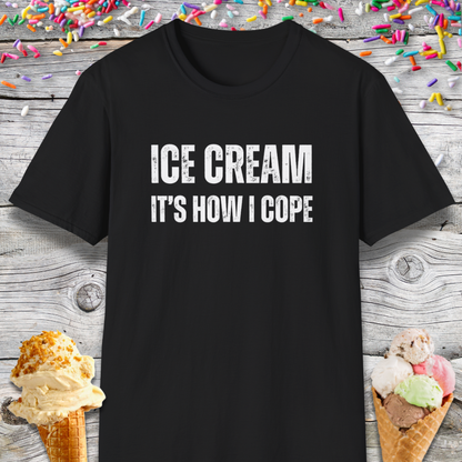 Ice Cream It's How I Cope Therapy T-Shirt