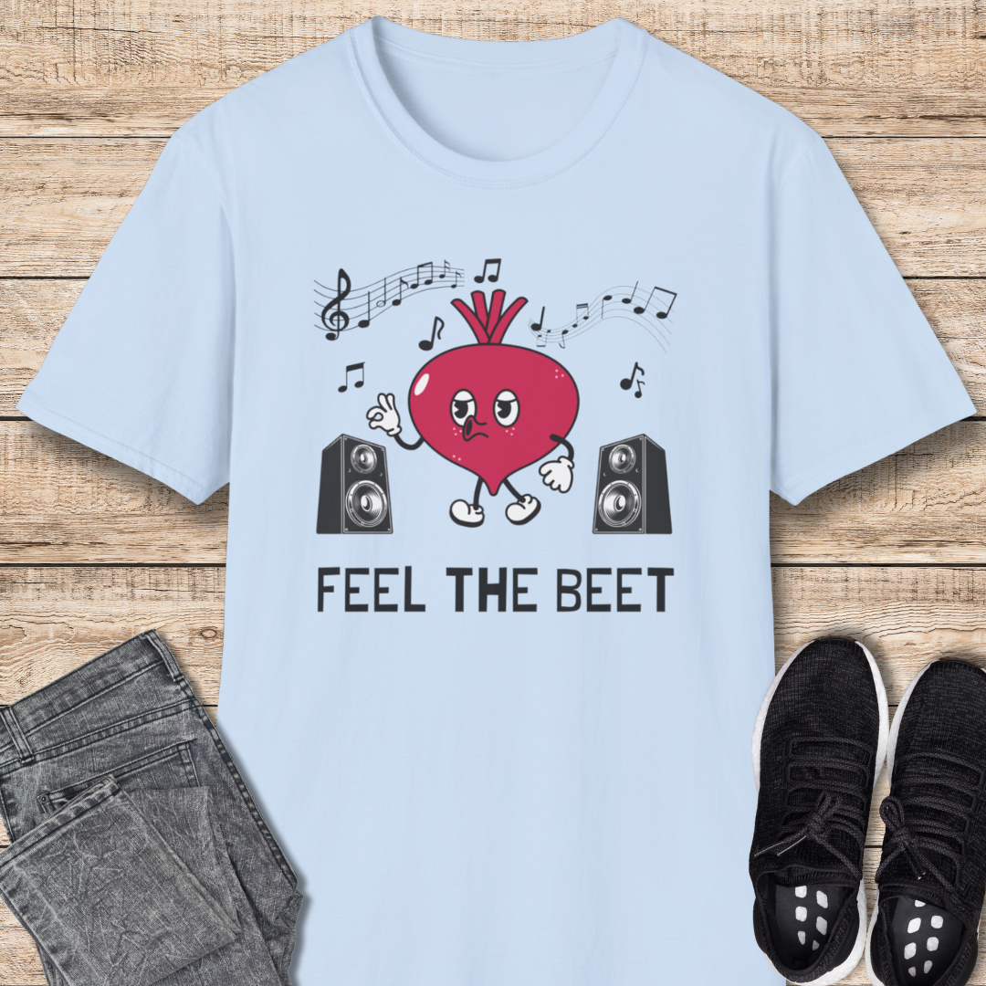 Feel the Beet T-Shirt