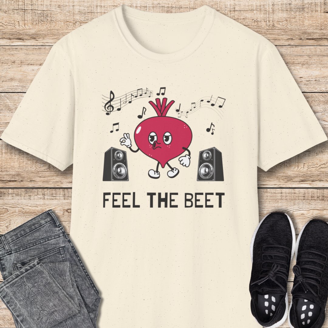 Feel the Beet T-Shirt
