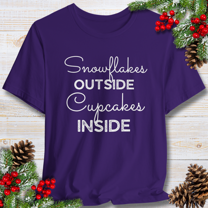 Snowflakes Outside Cupcakes Inside T-Shirt