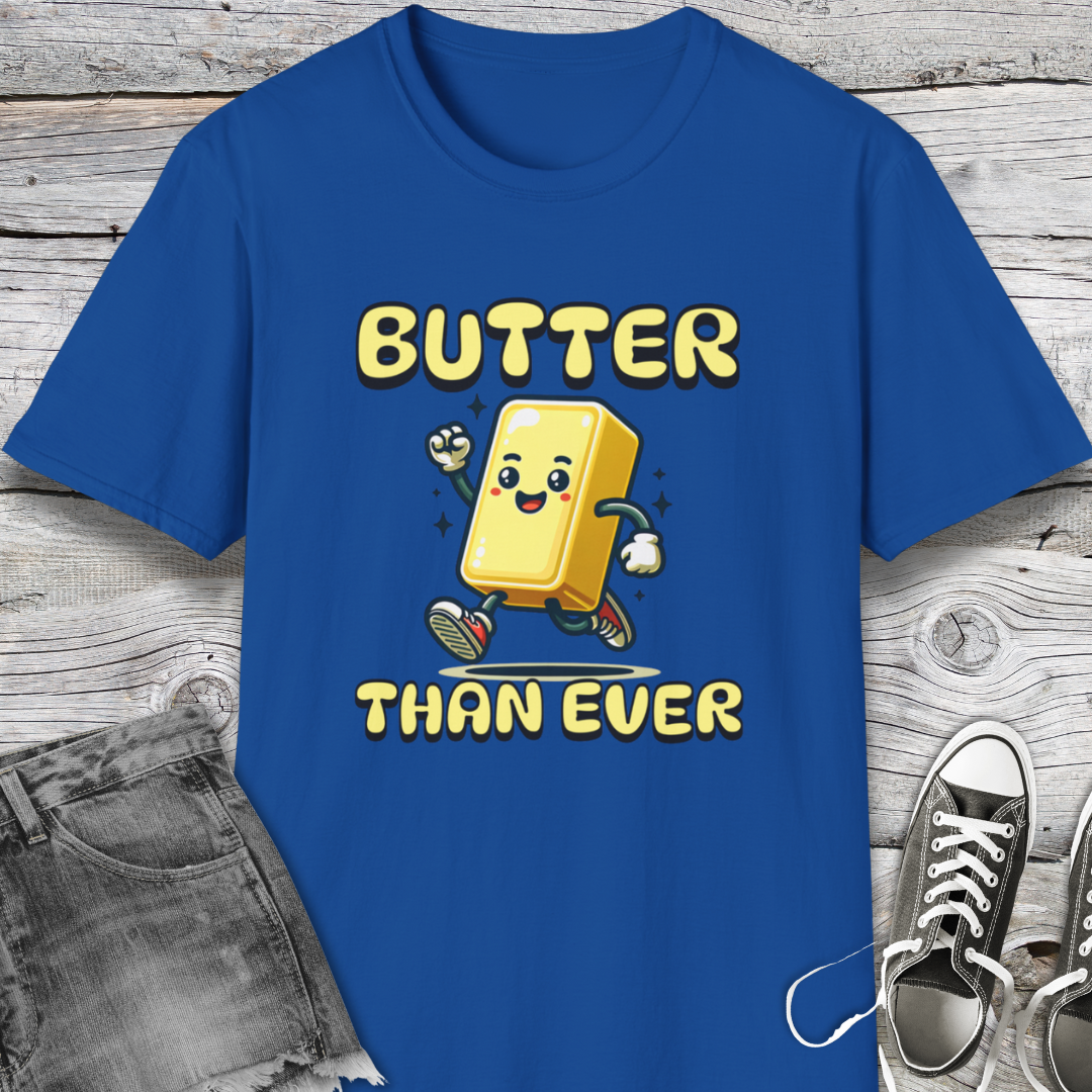 Butter Than Ever T-Shirt