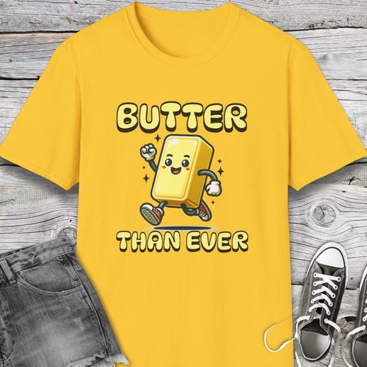 Butter Than Ever T-Shirt
