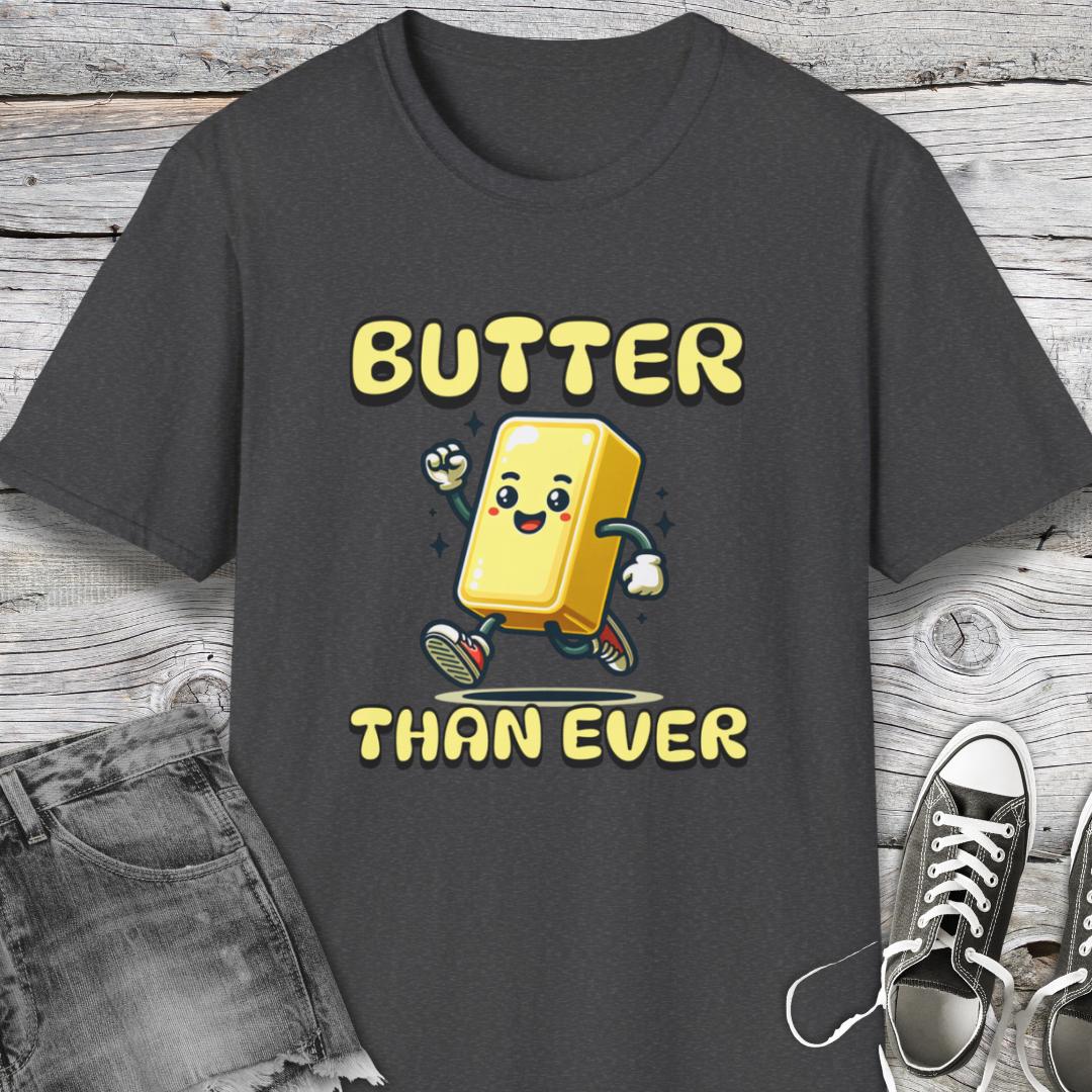 Butter Than Ever T-Shirt