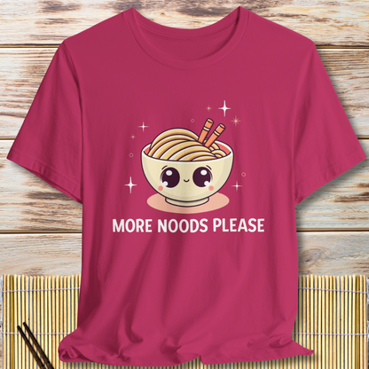 Cute Noodle Lover "More Noods Please" T-Shirt