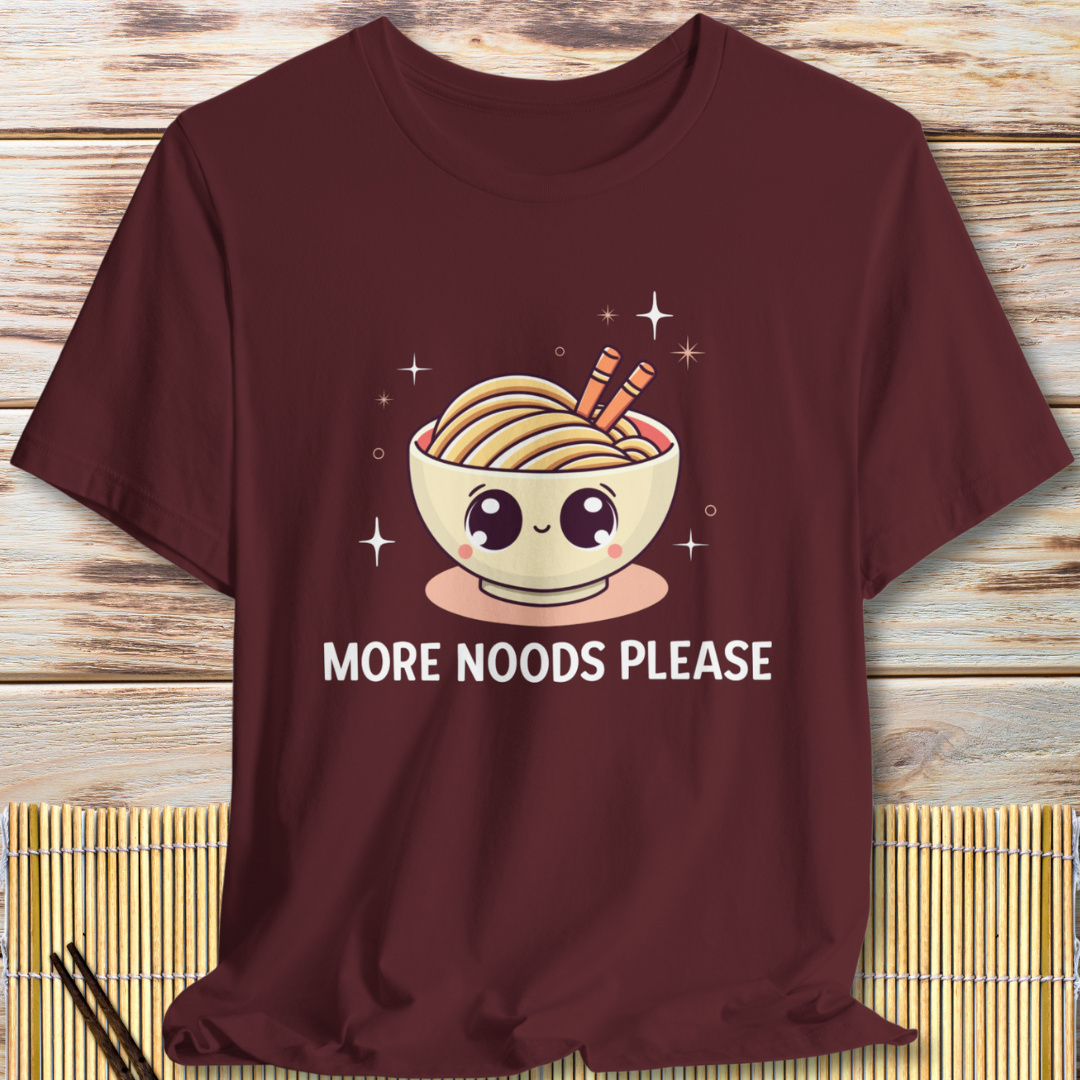 Cute Noodle Lover "More Noods Please" T-Shirt