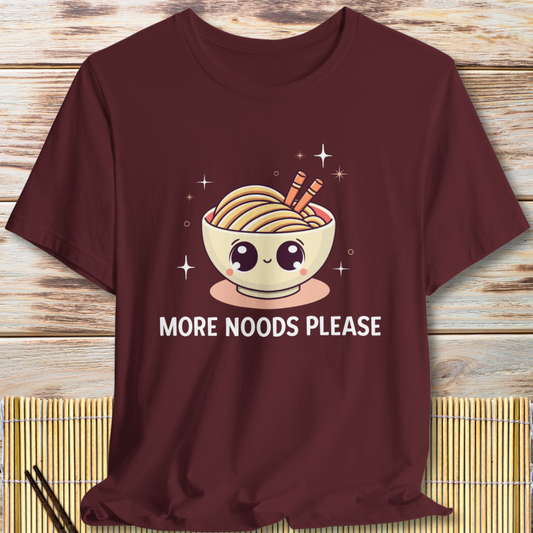Cute Noodle Lover "More Noods Please" T-Shirt