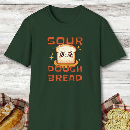 "Sour" Dough Bread T-Shirt