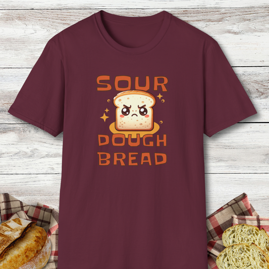 "Sour" Dough Bread T-Shirt