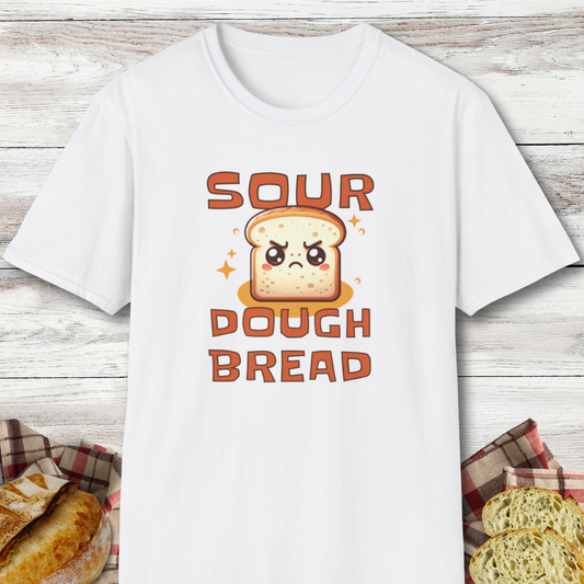 "Sour" Dough Bread T-Shirt