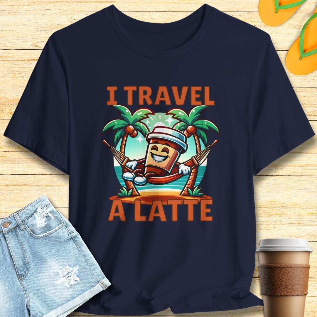 I Travel A Latte T-Shirt