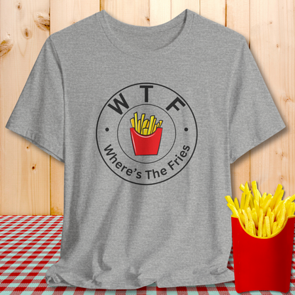 WTF (Where's The Fries) Funny Fries Graphic T-Shirt