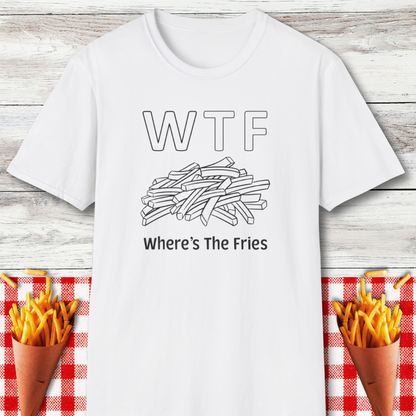 WTF "Where's The Fries" T-Shirt