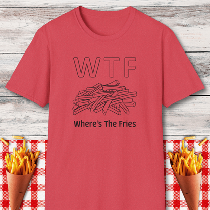 WTF "Where's The Fries" T-Shirt