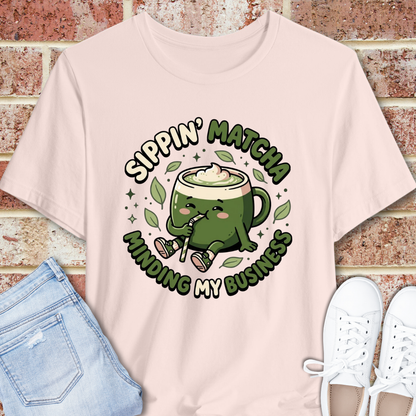 Sippin' Matcha, Minding My Business T‑Shirt — Cute Matcha Bear Tee