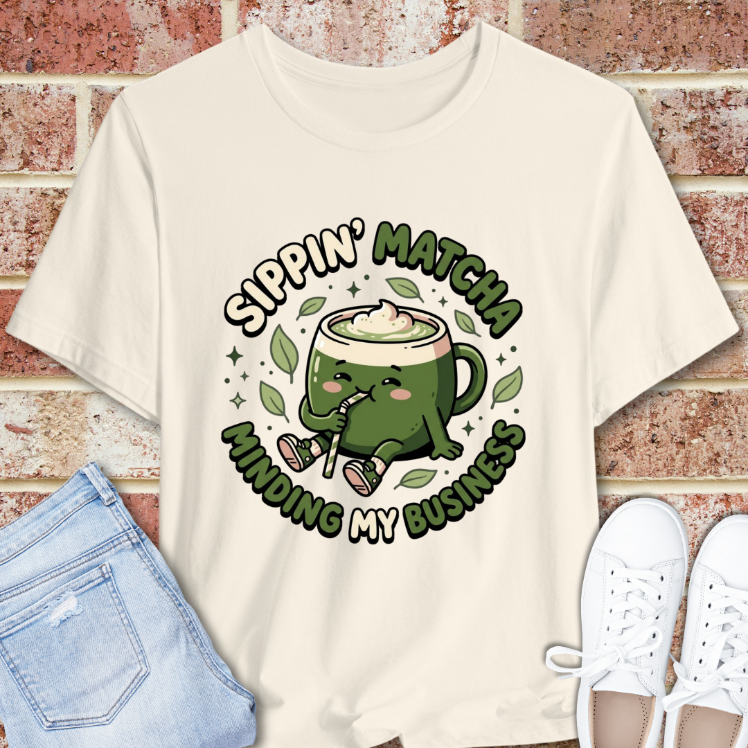 Sippin' Matcha, Minding My Business T‑Shirt — Cute Matcha Bear Tee
