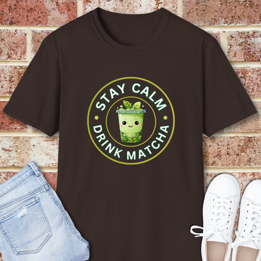 Stay Calm Drink Matcha - Cute Green Tea Graphic T-Shirt