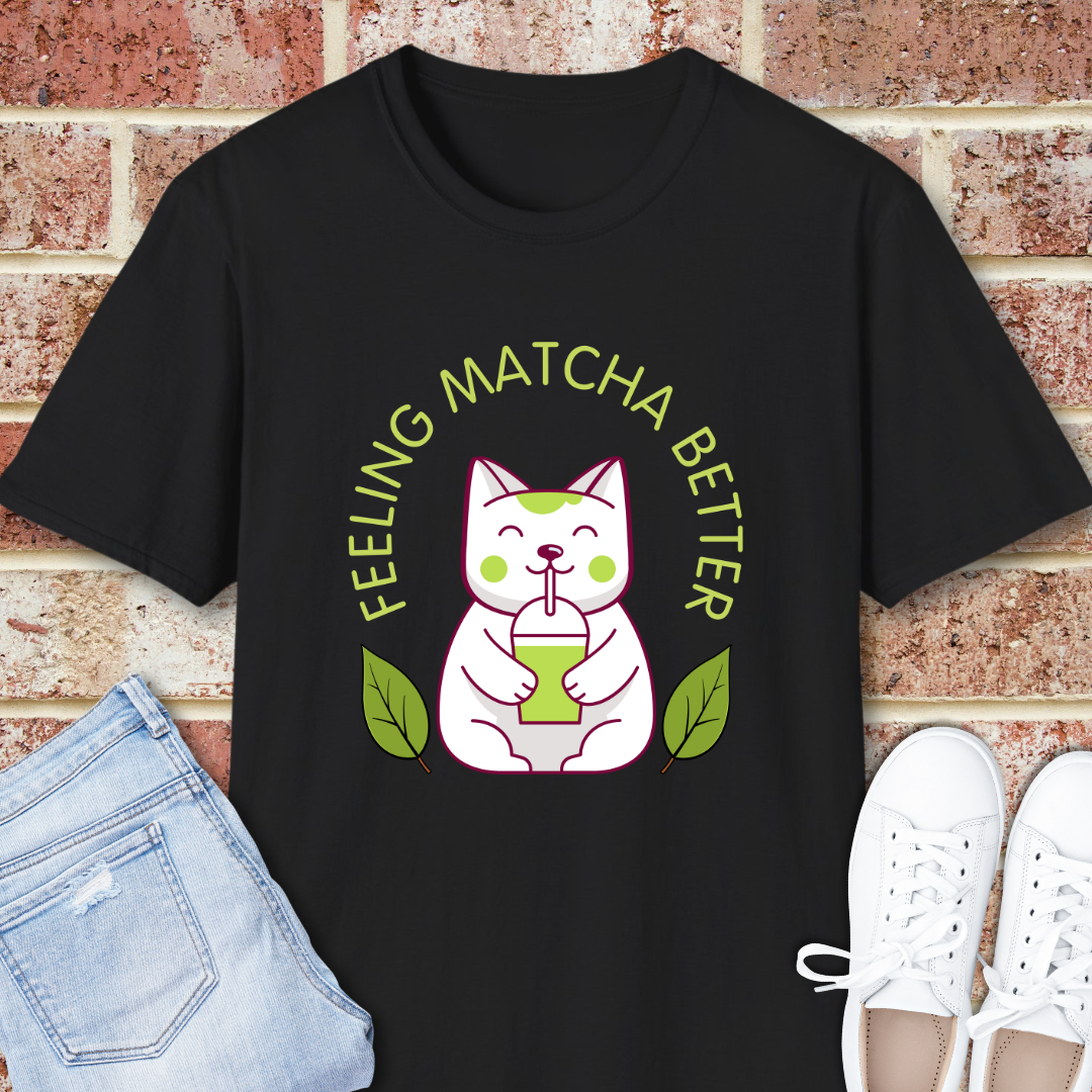 Feeling Matcha Better Cat T-Shirt - Cute Green Tea Gift