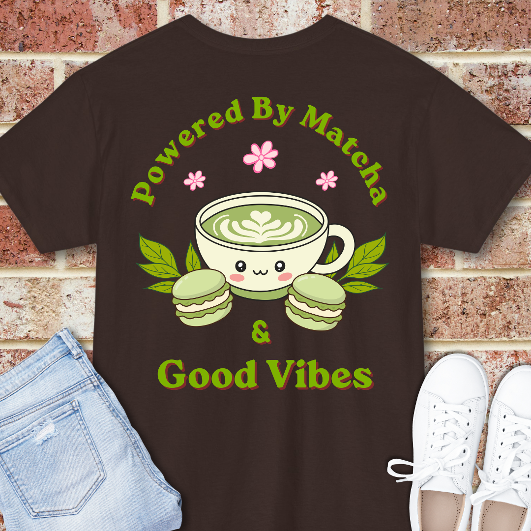 Powered by Matcha & Good Vibes T-Shirt - Cute Matcha Tea Graphic Tee