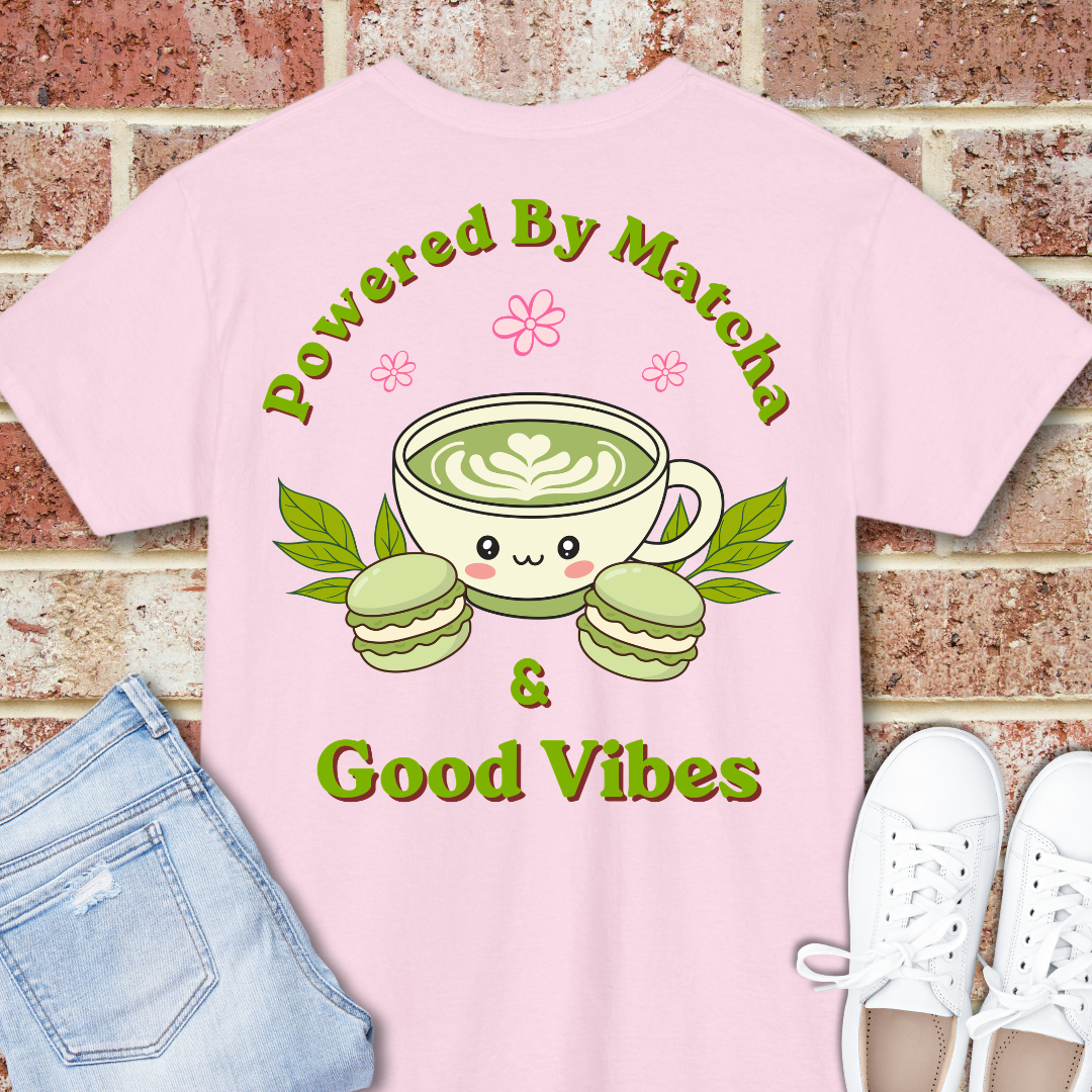 Powered by Matcha & Good Vibes T-Shirt - Cute Matcha Tea Graphic Tee