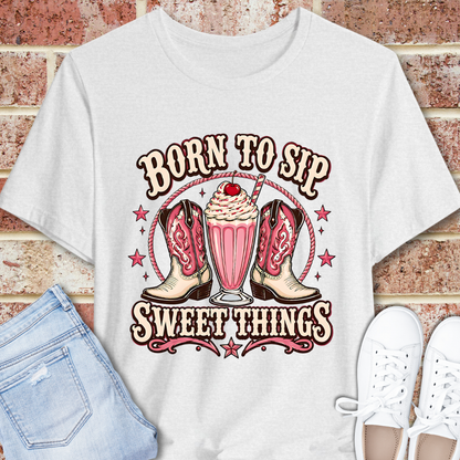 Born to Sip Sweet Things Tee – Retro Milkshake & Cowgirl Boots Graphic T‑Shirt